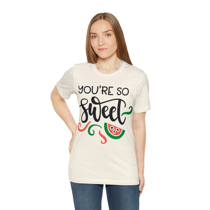 You_are_so_sweet T-Shirt