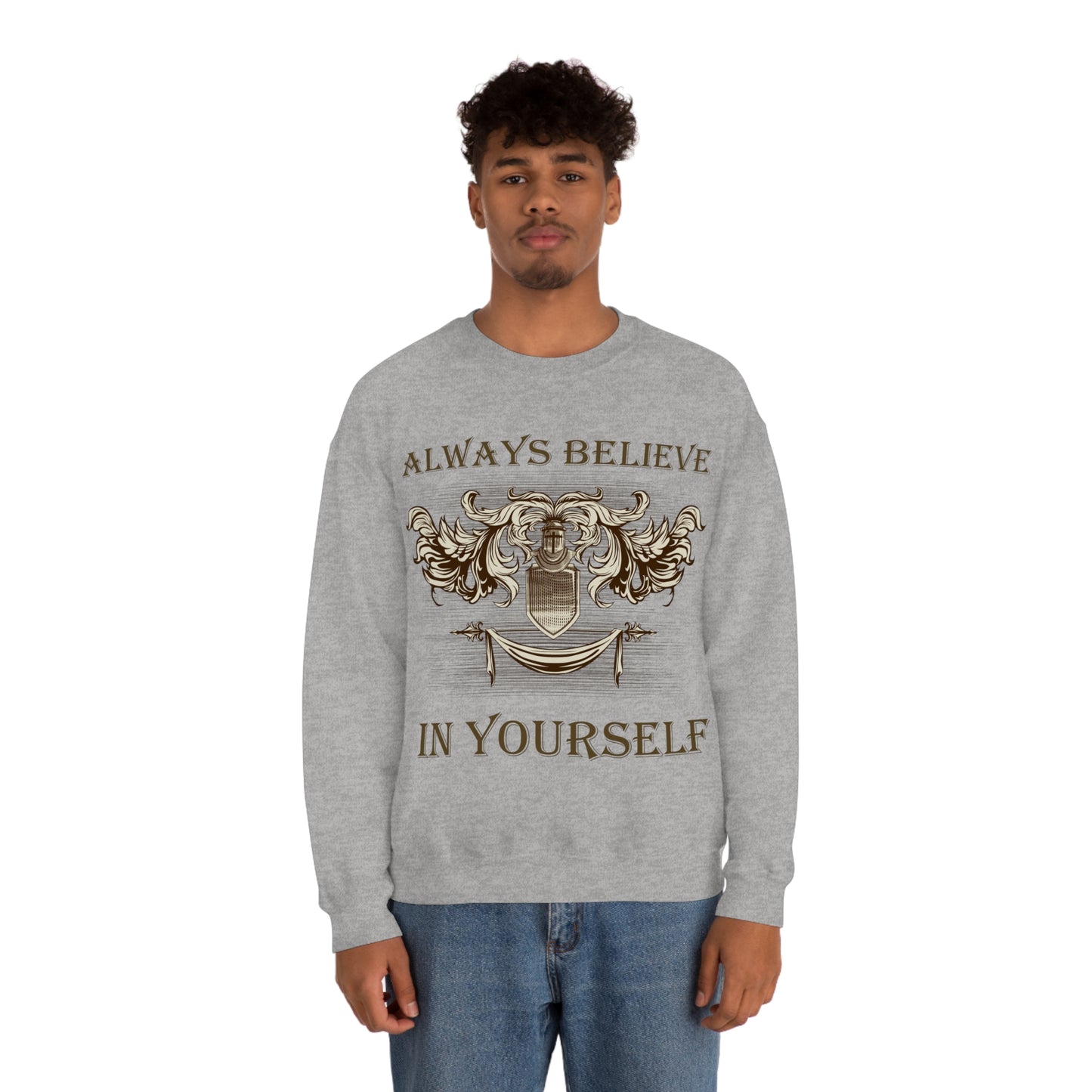 Always Believe In Yourself Crewneck Sweatshirt