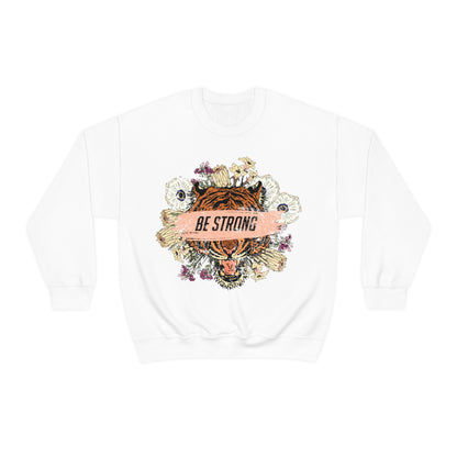 Be Strong Like a Tiger Crewneck Sweatshirt