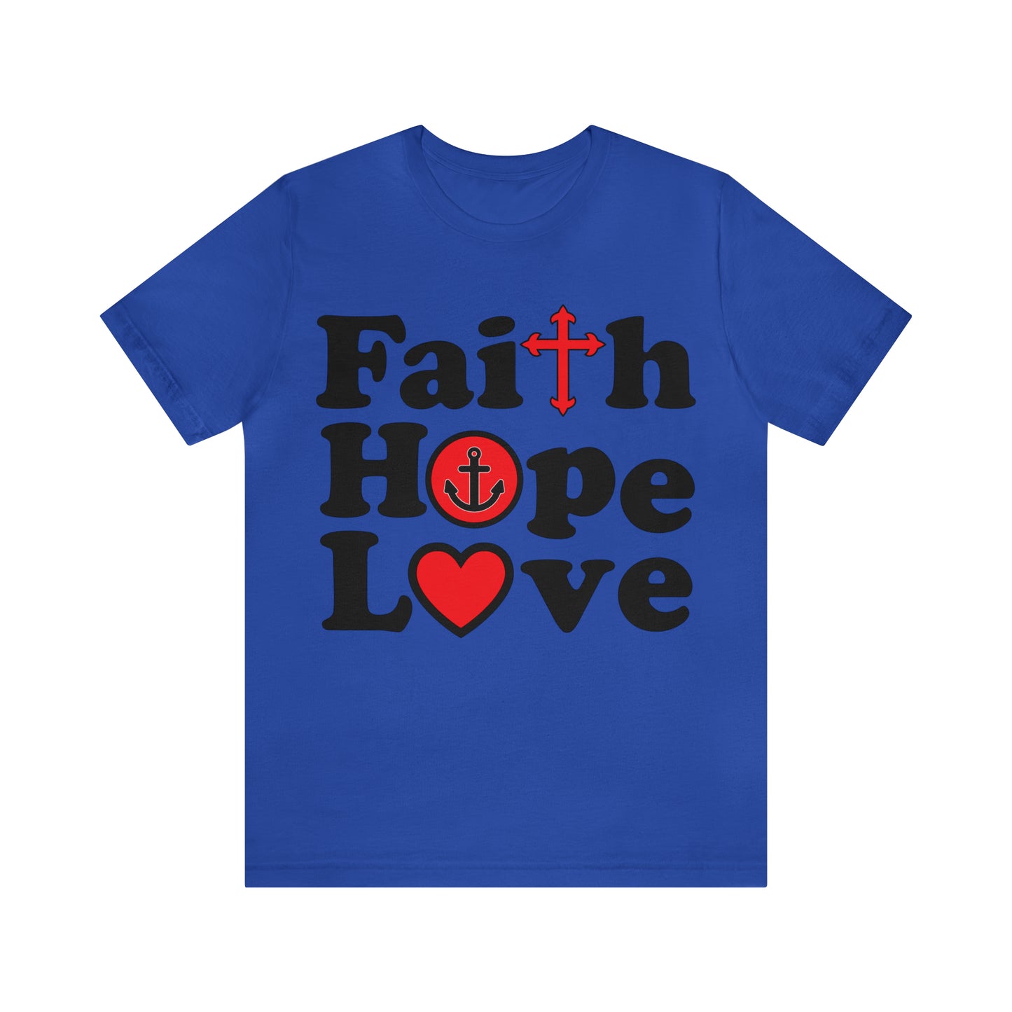 Faith Hope Love T-Shirt