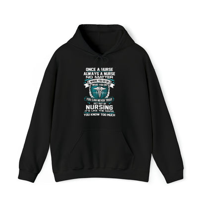 Once a nurse always a nurse Hoodie