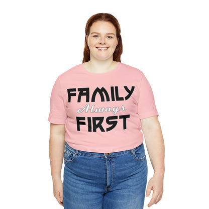 Family-Always-First T-Shirt