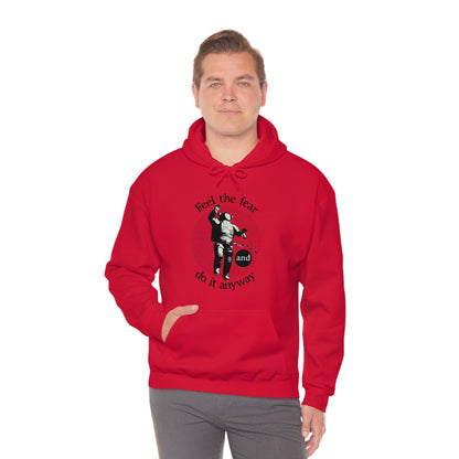 Feel the fear and do it anyway Hoodie