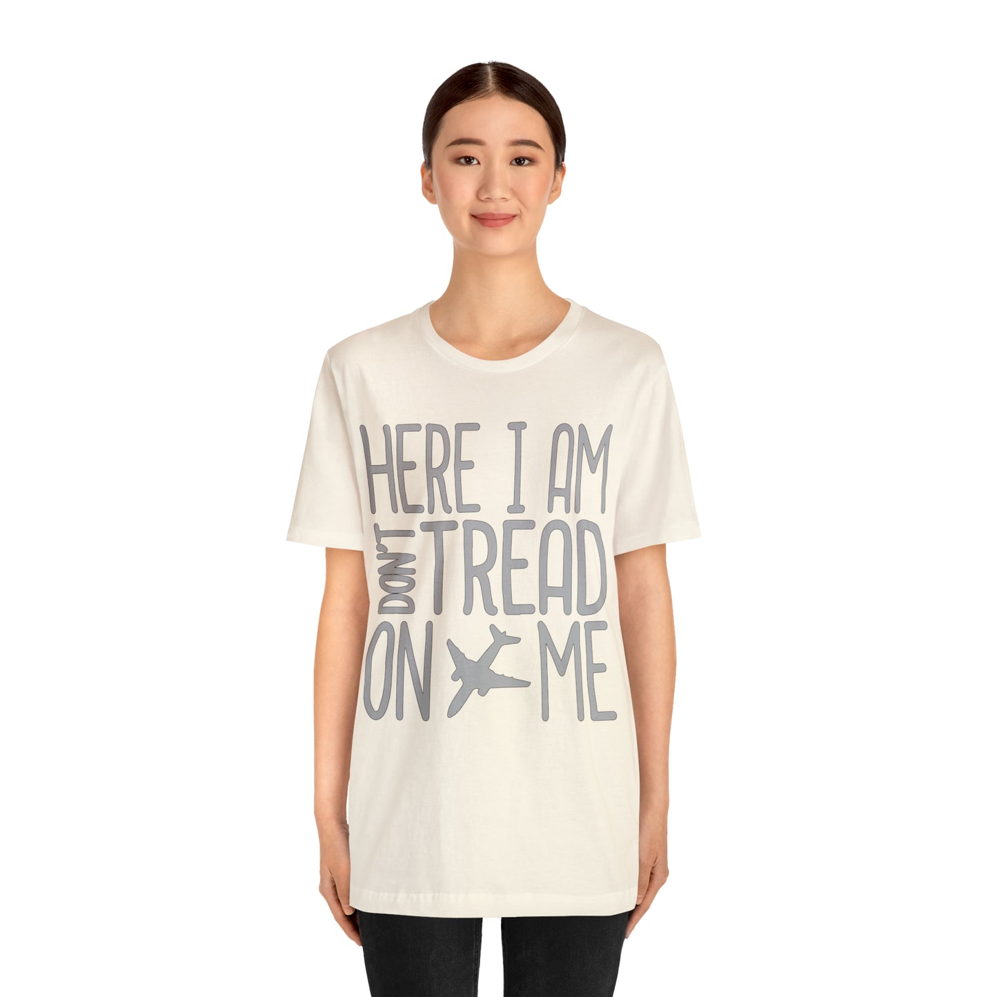 HERE I AM DON'T TREAD ON ME T-Shirt