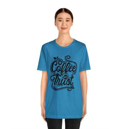 In coffee we trust T-Shirt