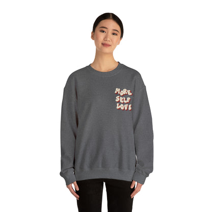 More Self Love Crewneck Sweatshirt