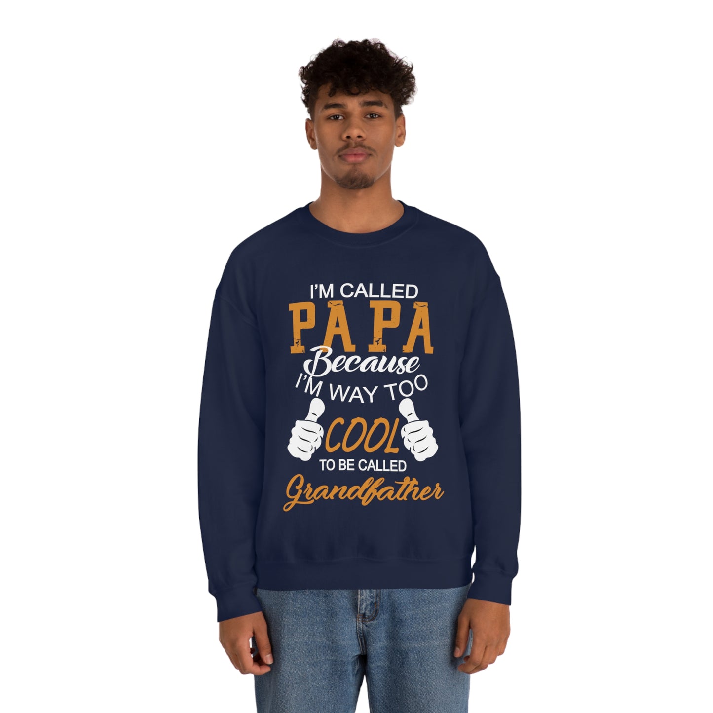 Papa Way 2 Cool to Be Called Grandfather Crewneck Sweatshirt