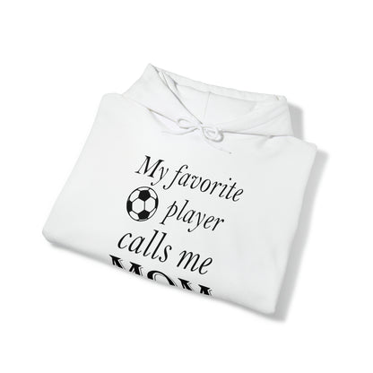 Mom Favorite Soccer player Hoodie