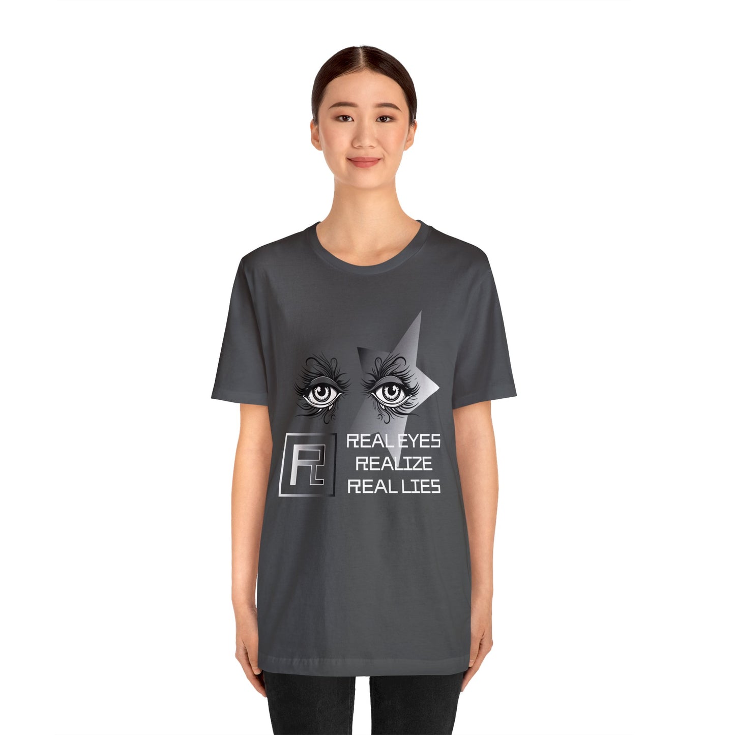 Real eyes T-Shirt