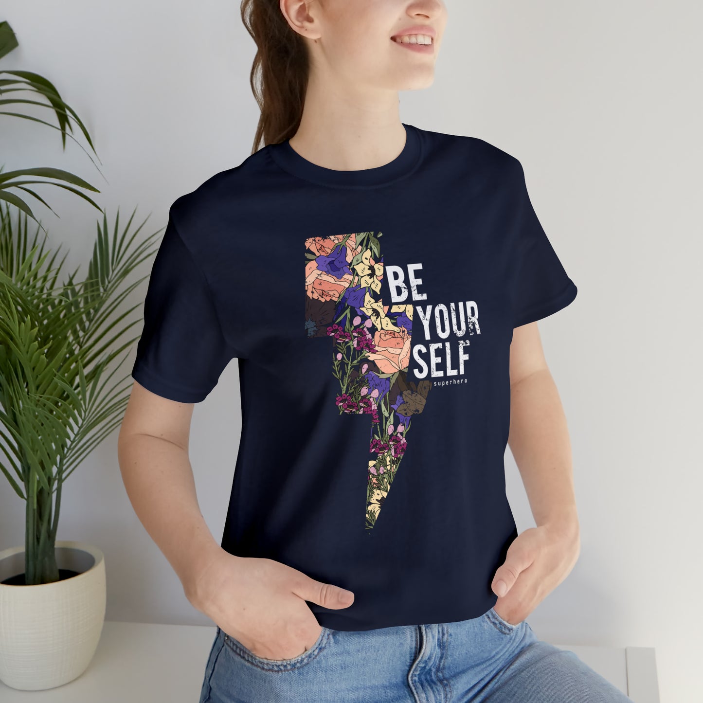 Be Your Self T-Shirt