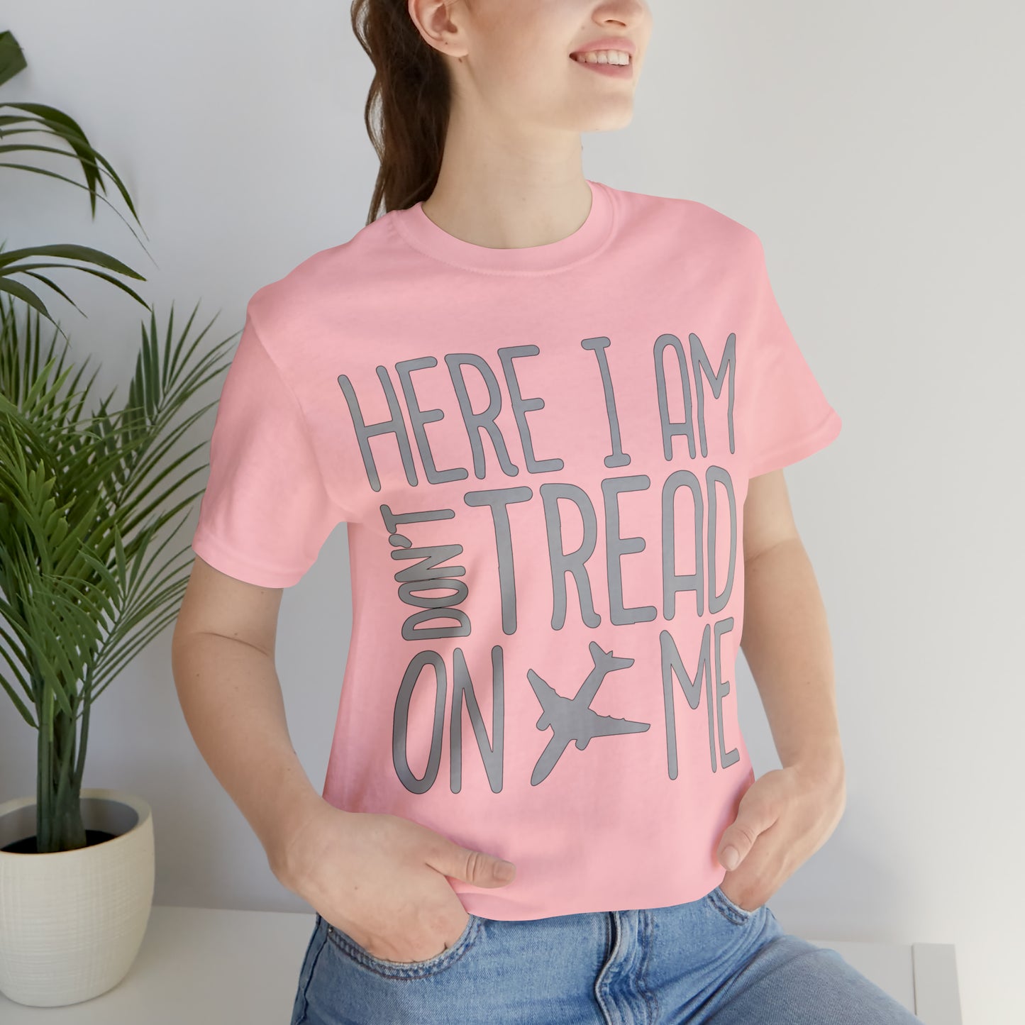 HERE I AM DON'T TREAD ON ME T-Shirt