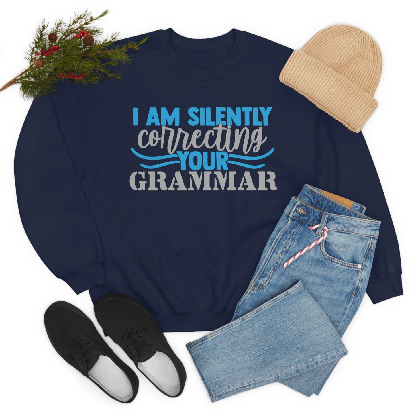 I Am Silently Correcting Your Grammar Crewneck Sweatshirt