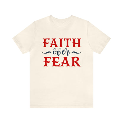 Faith Over Fear T-Shirt