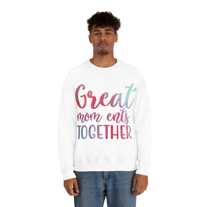 Great mom ents together Crewneck Sweatshirt