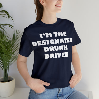 Designated drunk driver T-Shirt