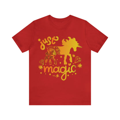 Unicorn Just magic T-Shirt