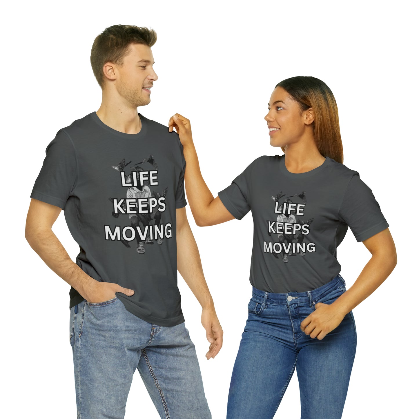 Life Keeps Moving T-Shirt