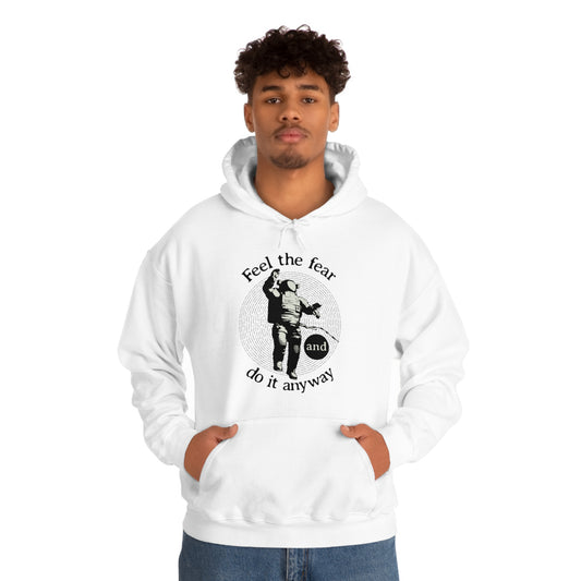 Feel the fear and do it anyway Hoodie