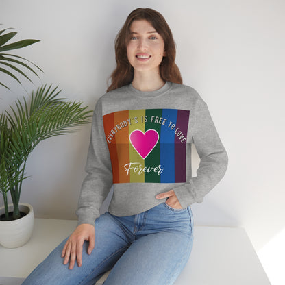 Everybody's Is Free To Love Crewneck Sweatshirt