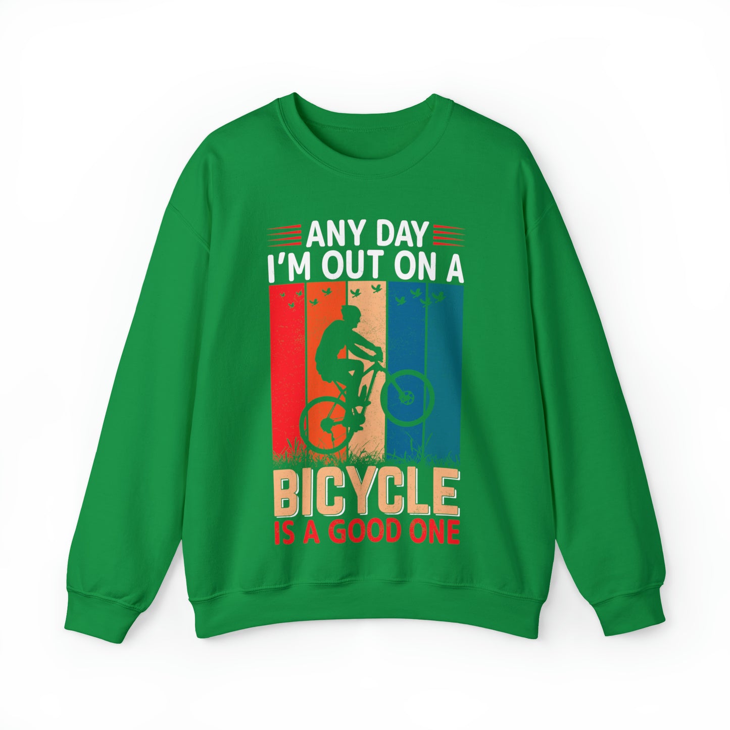 Any day in my bicycle is a good day vintage Crewneck Sweatshirt