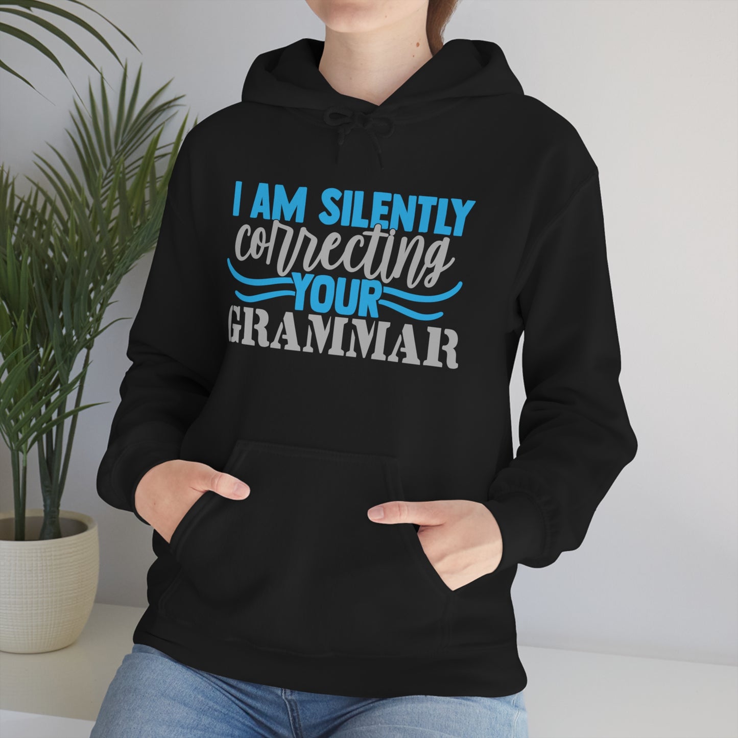 I Am Silently Correcting Your Grammar Hoodie