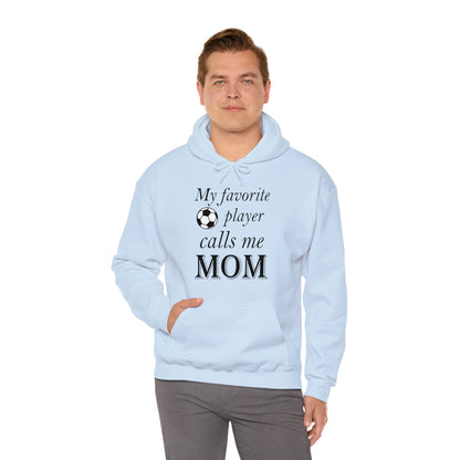 Mom Favorite Soccer player Hoodie