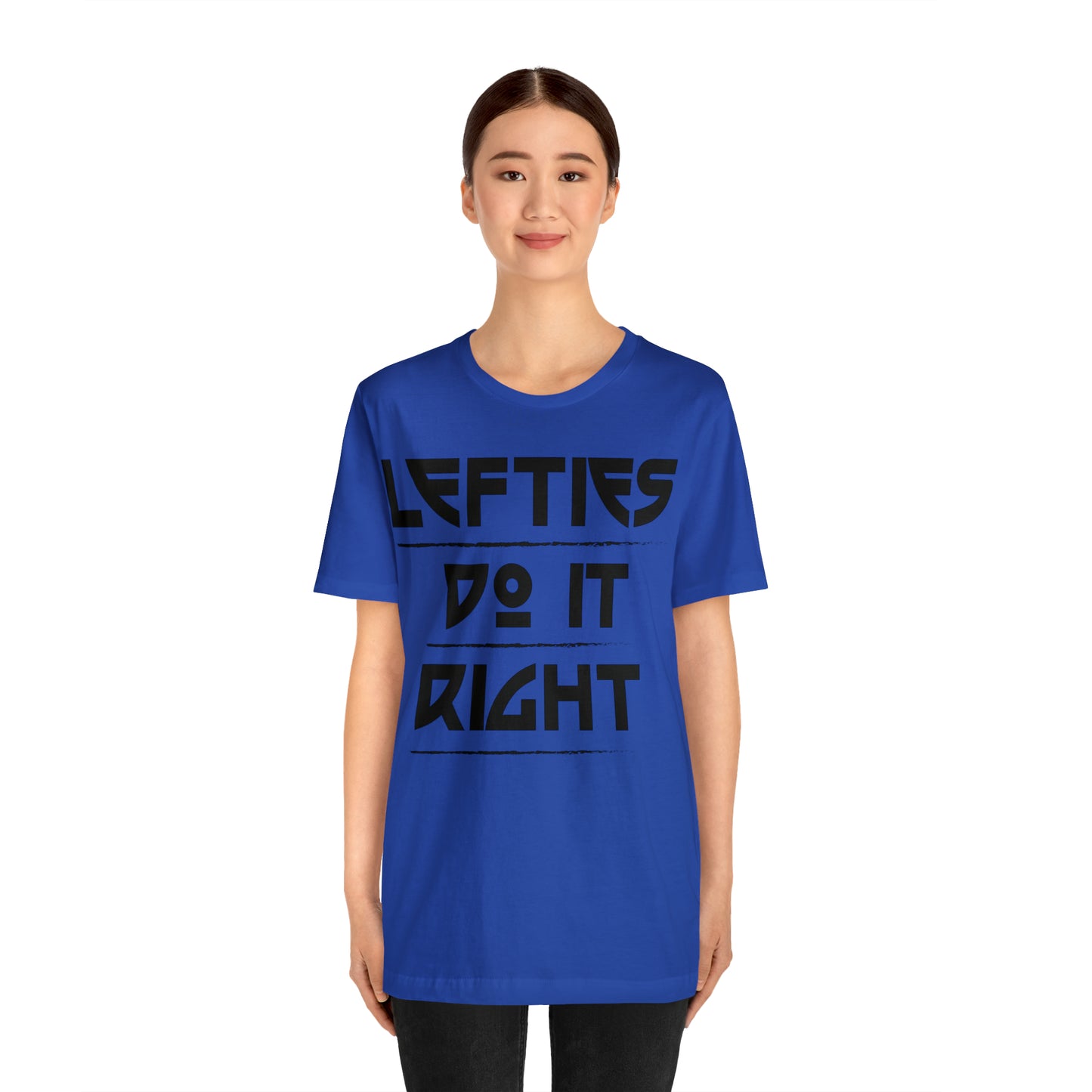 Lefties do it Right T-Shirt