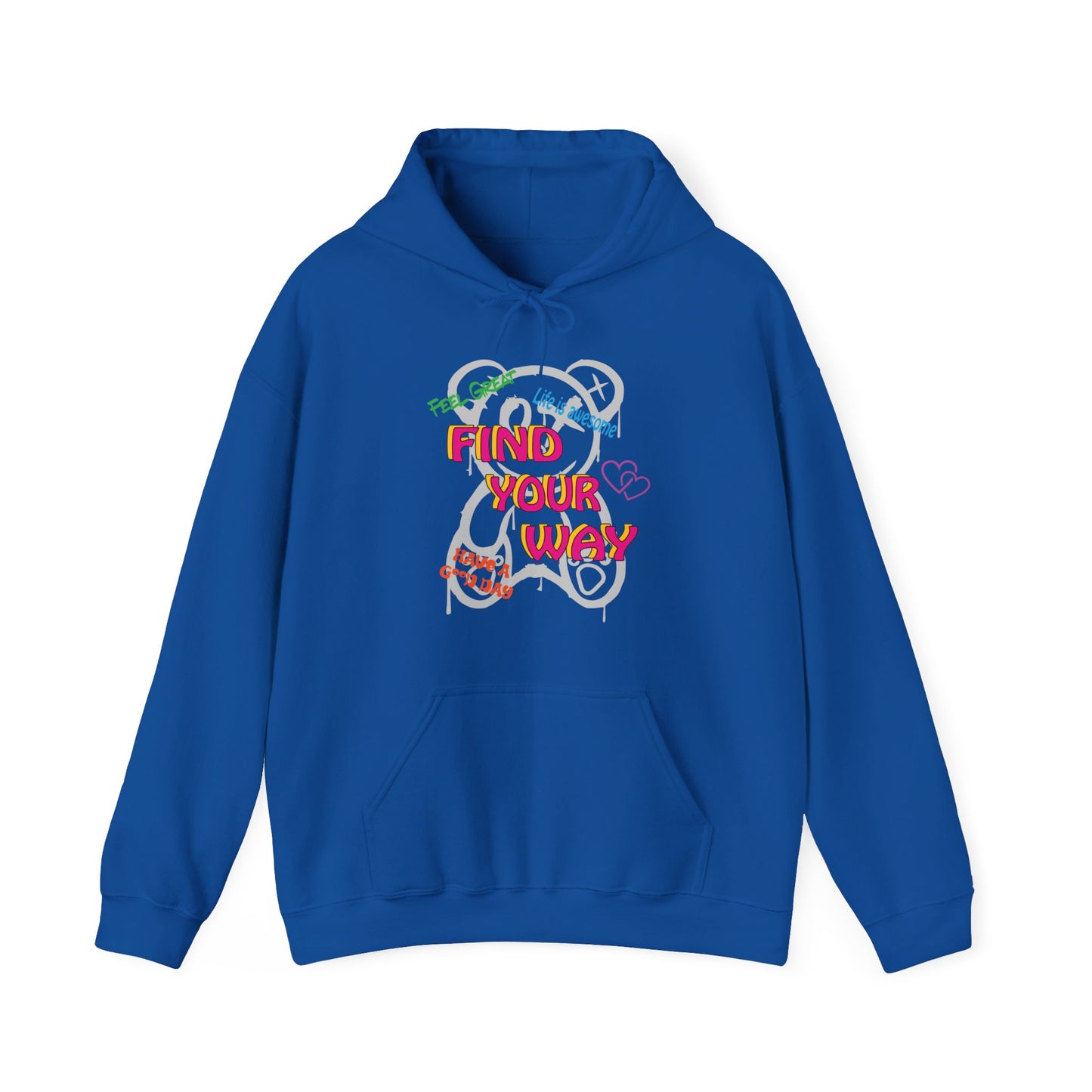 Find your way and feel great hoodie