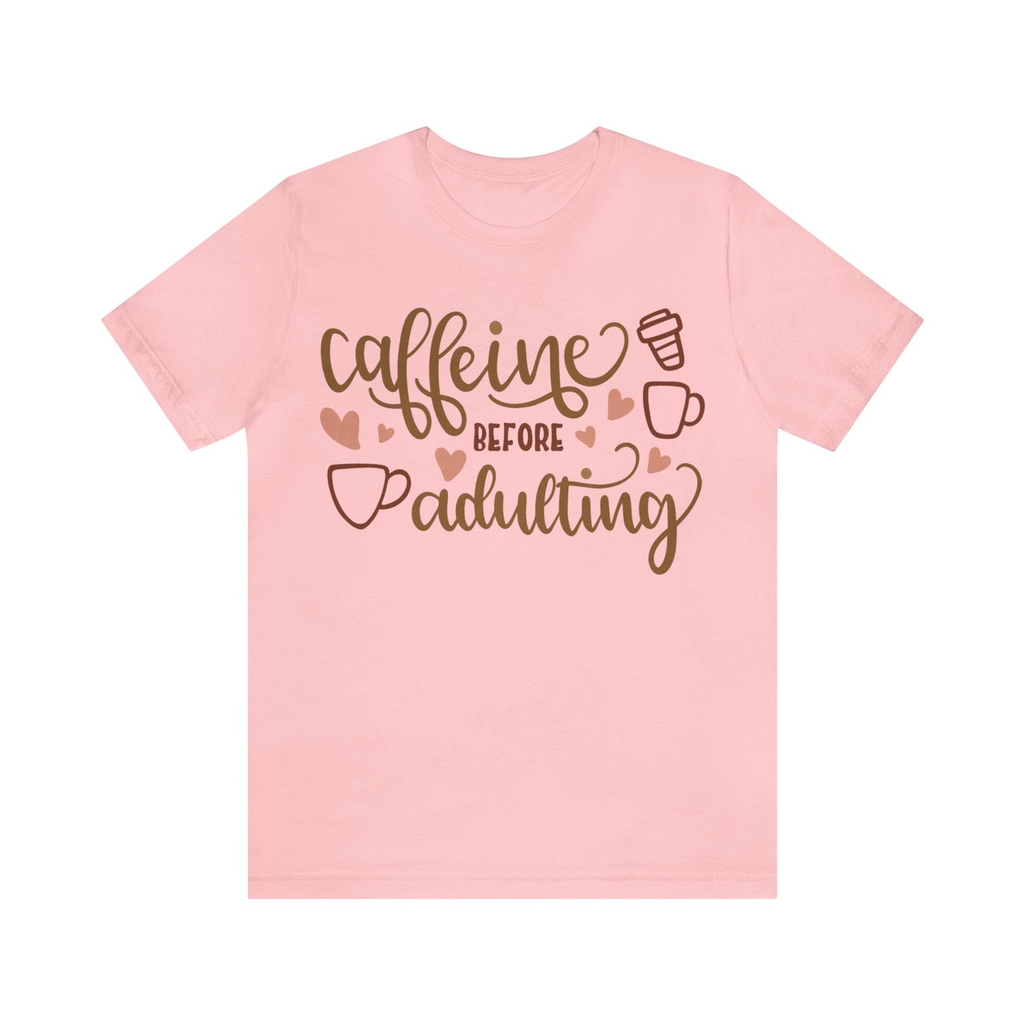 Caffeine before adulting T-Shirt