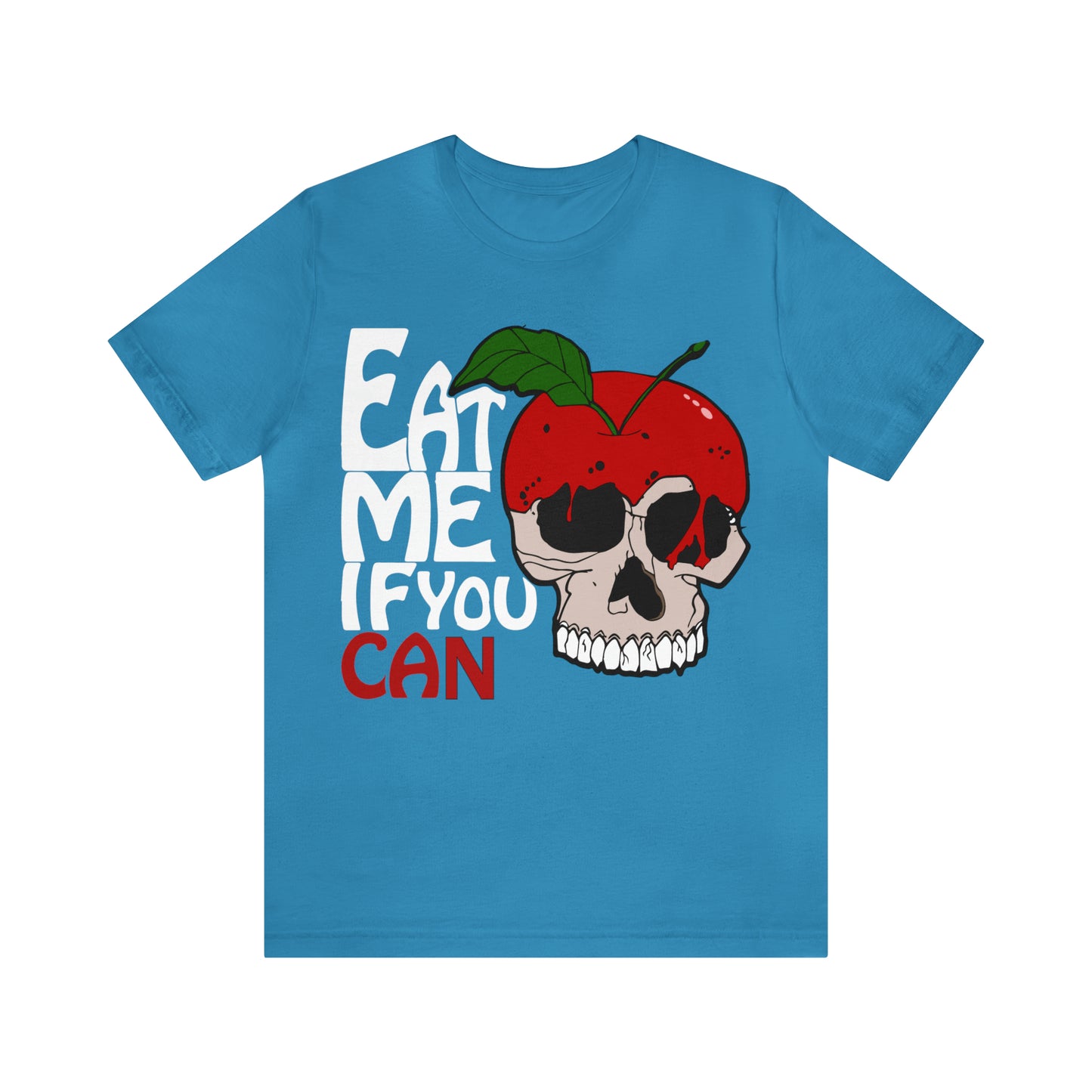 Eat me if you can 1 T-Shirt