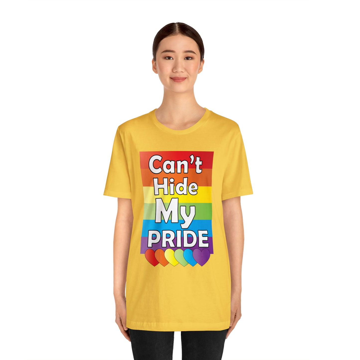 Can't hide my PRIDE T-Shirt