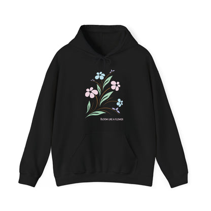 Bloom like a flower Hoodie