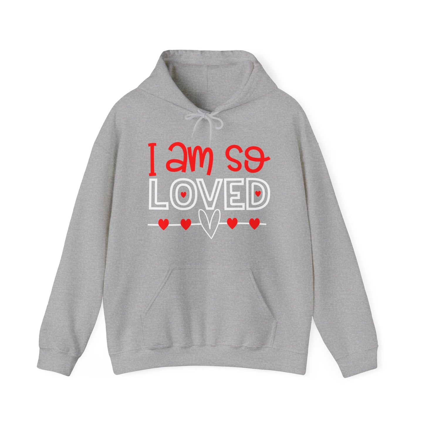 I am So Loved Hoodie