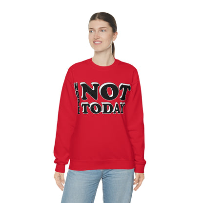 Nope not today Crewneck Sweatshirt