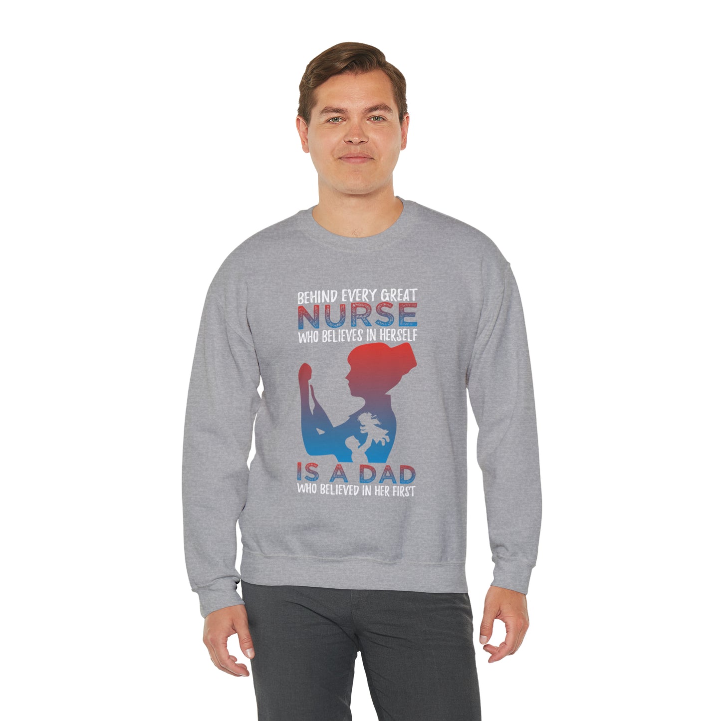 Dad believes in a daughter nurse Crewneck Sweatshirt