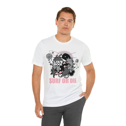 Surf or Die T-Shirt