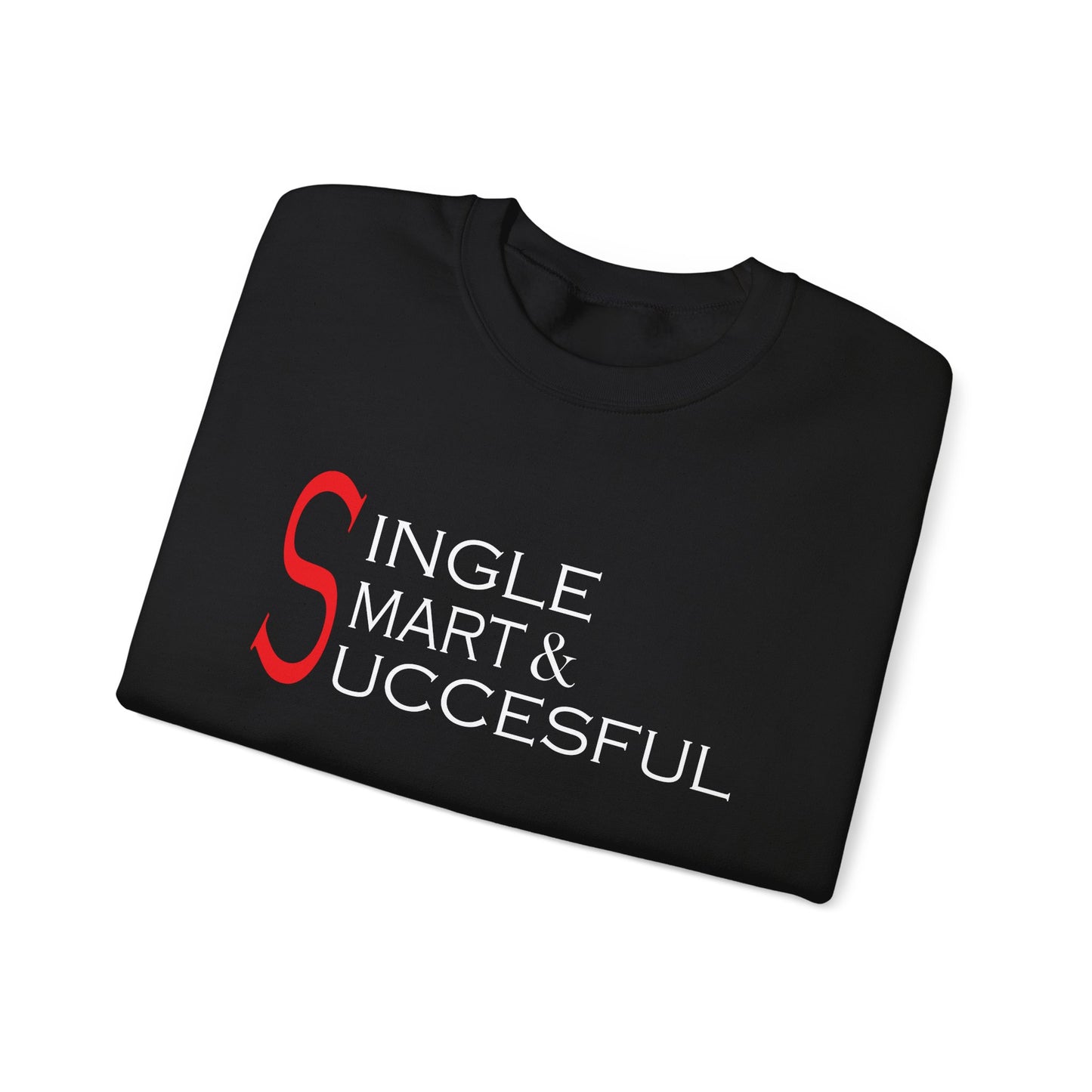 Single smart & successful Crewneck Sweatshirt