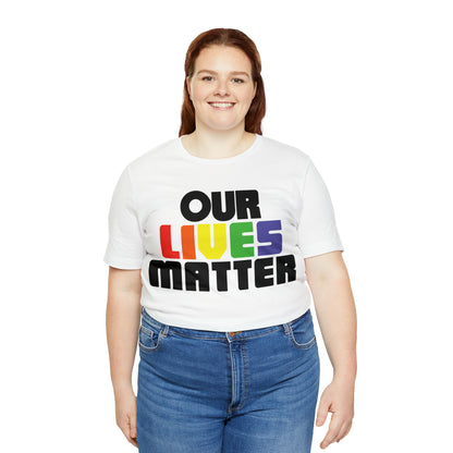 Our lives matter T-Shirt