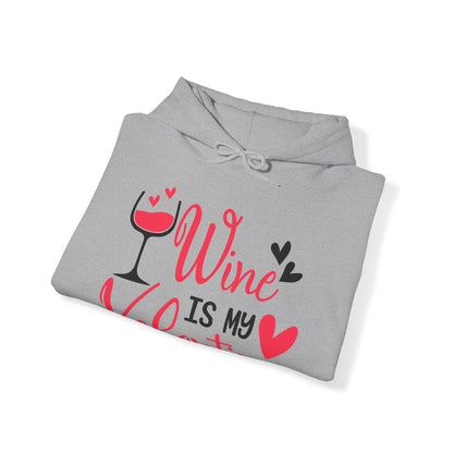 Wine Is My Valentine Hoodie