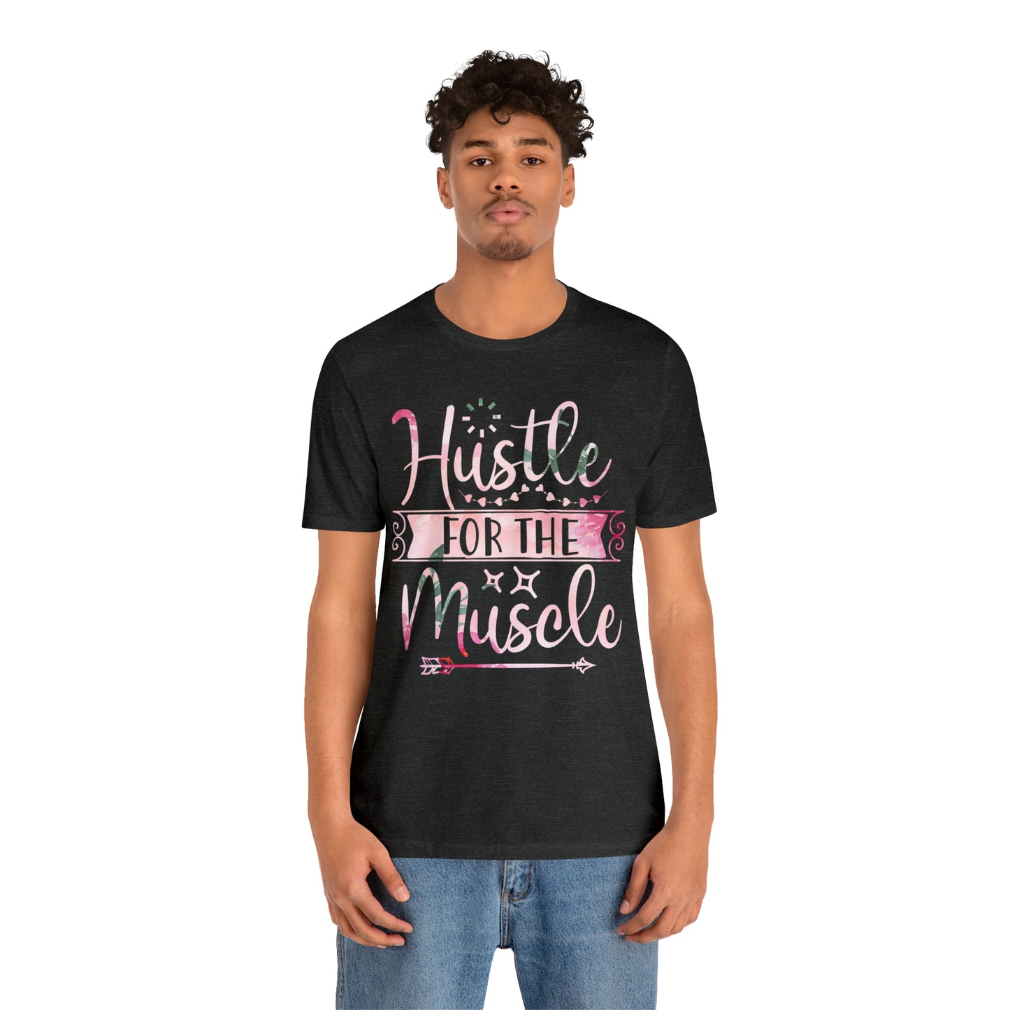 Hustle for the Muscle T-Shirt