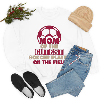 Mom of cutest soccer player Crewneck Sweatshirt