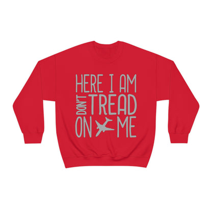 HERE I AM DON'T TREAD ON ME Crewneck Sweatshirt