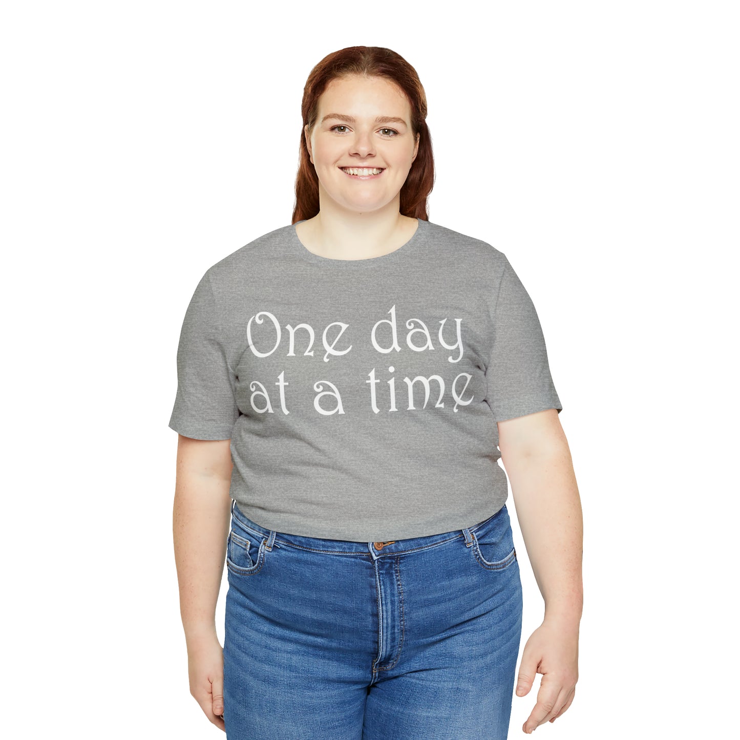 One-Day-at-a-time T-Shirt