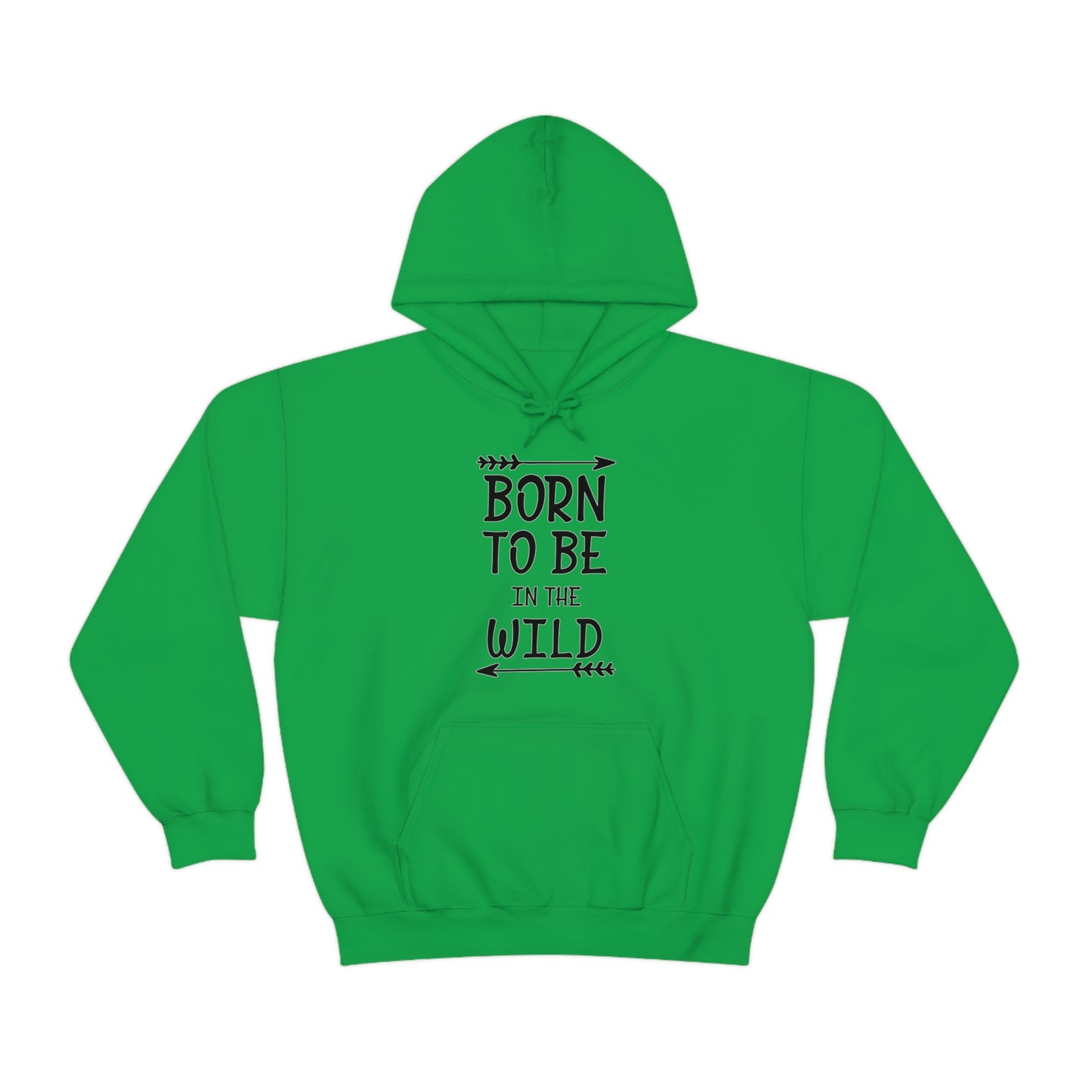 Born To Be In The Wild Hoodie