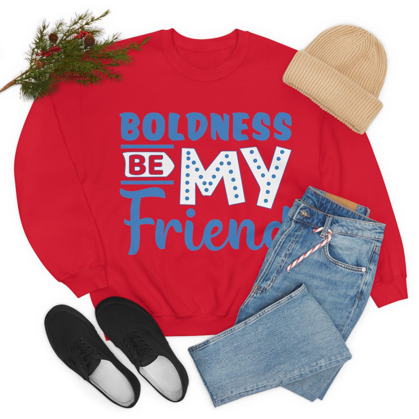 Boldness Be My Friend Crewneck Sweatshirt