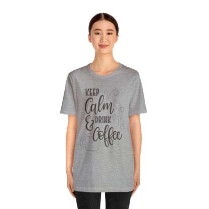 Keep calm and drink coffee T-Shirt