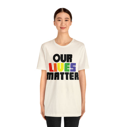 Our lives matter T-Shirt