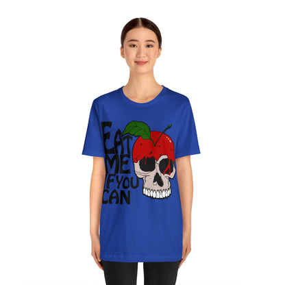 Eat me if you can T-Shirt