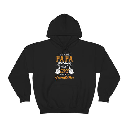 Papa Way 2 Cool to Be Called Grandfather Hoodie