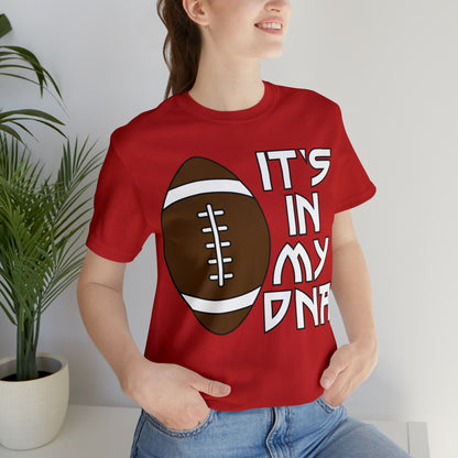 Football is in my DNA T-Shirt